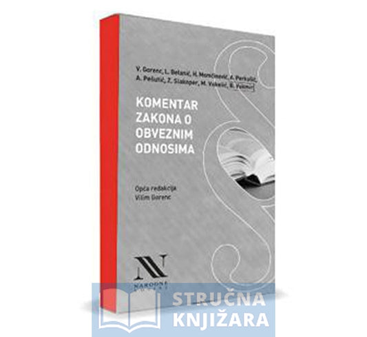 Komentar zakona o obveznim odnosima - Vilim Gorenc, Loris Belanić, Hrvoje Momčinović, Ante Perkušić, Andrea Pešutić, Zvonimir Slakoper, Mario Vukelić, Branko Vukmir