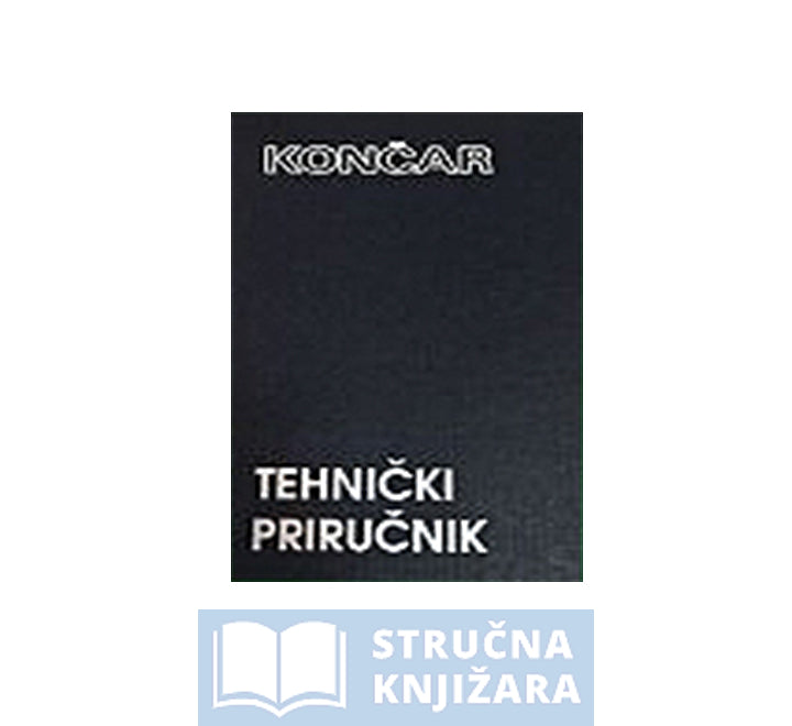 Končar - Tehnički priručnik - Vladimir Jurjević, Želimir Bobinac, Branko Hohnjec, Dražen Hosinger