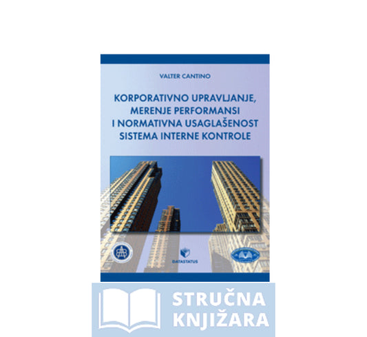 Korporativno upravljanje, merenje performansi i normativna usaglašenost sistema interne kontrole - Valter Cantino