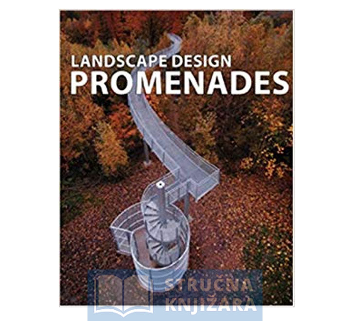 LANDSCAPE DESIGN: PROMENADES