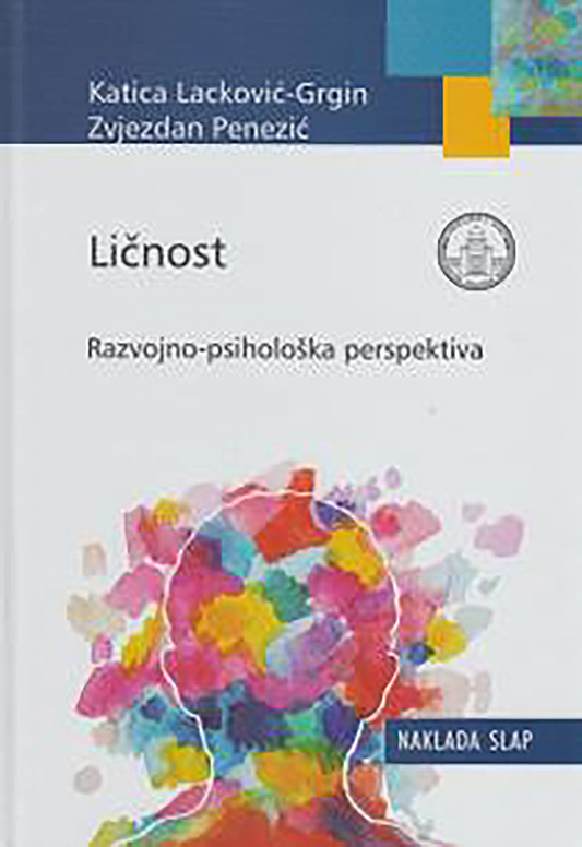 Ličnost - Razvojno-psihološka perspektiva - Katica Lacković-Grgin, Zvjezdan Penezić