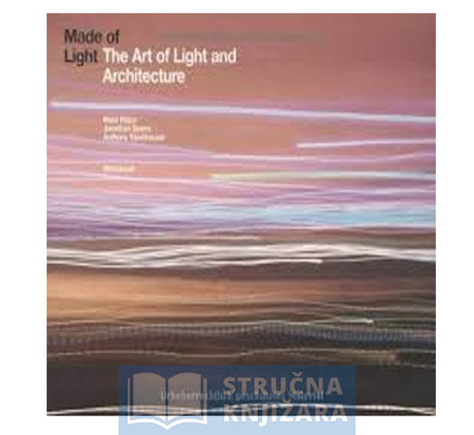 Made of Light, The Art of Light and Architecture