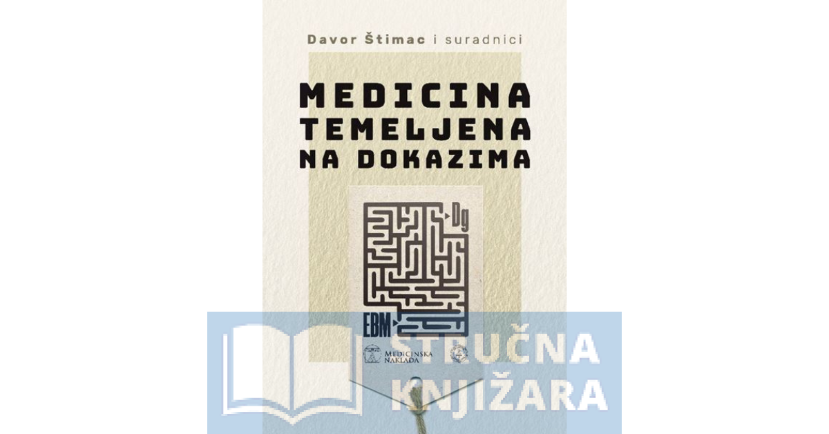 MEDICINA TEMELJENA NA DOKAZIMA - Davor Štimac