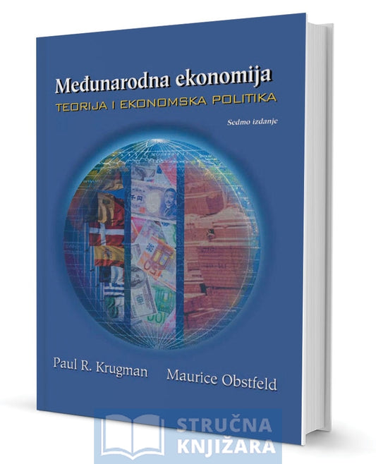 Međunarodna ekonomija - teorija i ekonomska politika - Paul R. Krugman, Maurice Obstfeld