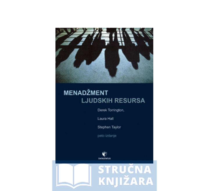 Menadžment ljudskih resursa - Derek Torrington, Laura Hall, Stephen Taylor