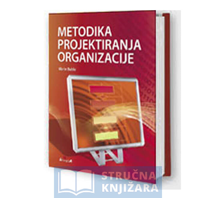 Metodika projektiranja organizacije - Marin Buble