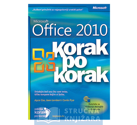 Microsoft Office 2010 Korak po korak - Joan Preppernau, Joan Lambert, Curtis Frye