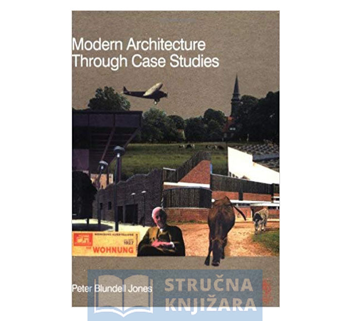 Modern Architecture Through Case Studies