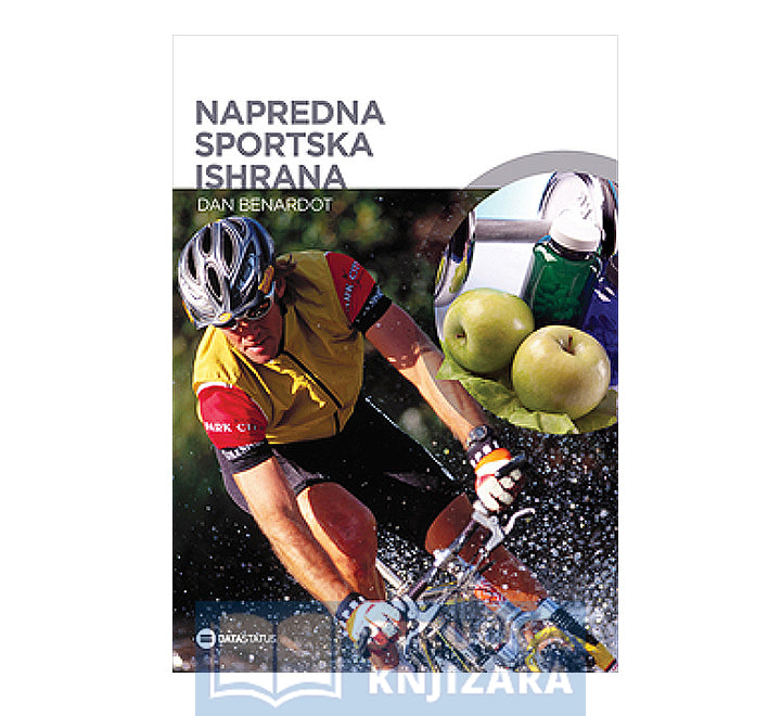 Napredna sportska ishrana - Dan Benardot