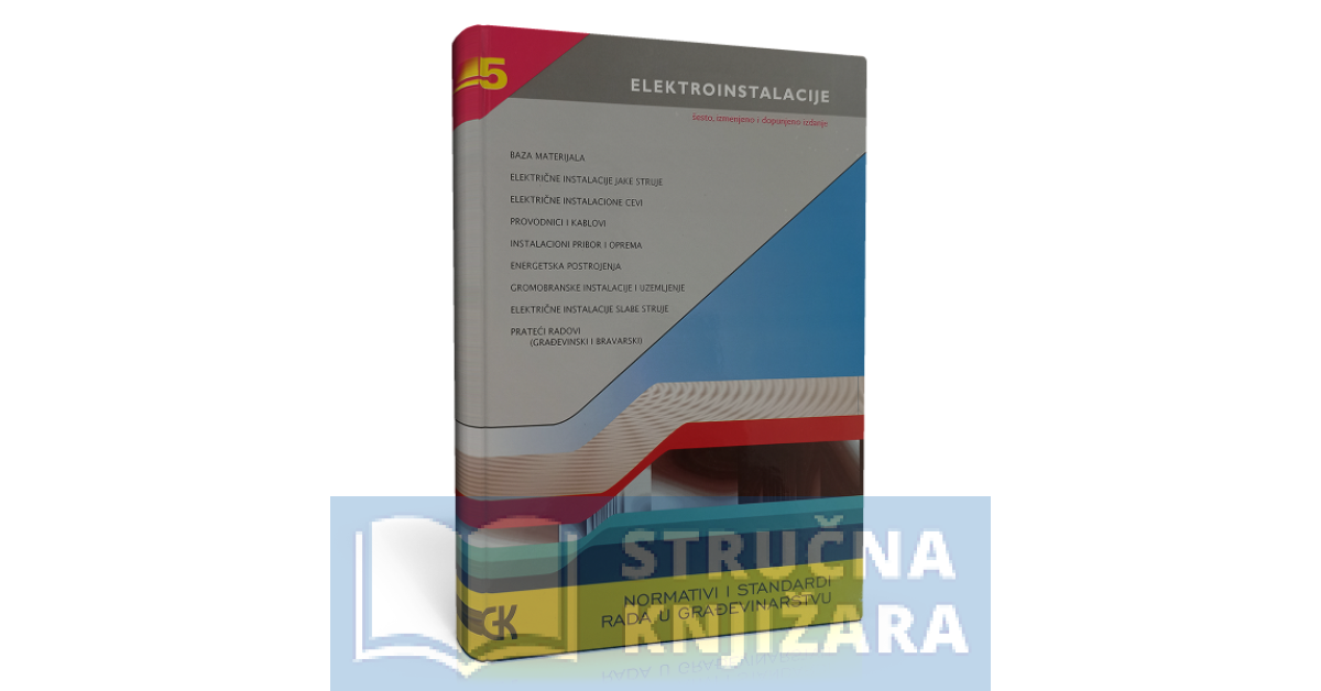 Normativi i standardi rada u građevinarstvu - Elektroinstalacije - Knjiga 5 - Miroslav Mijatović