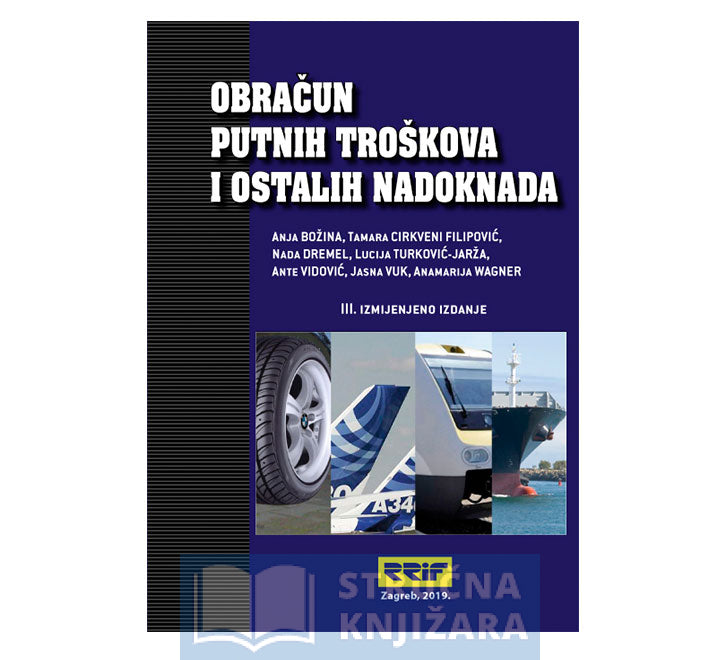 Obračun putnih troškova i ostalih nadoknada - 3. izdanje, 2019.