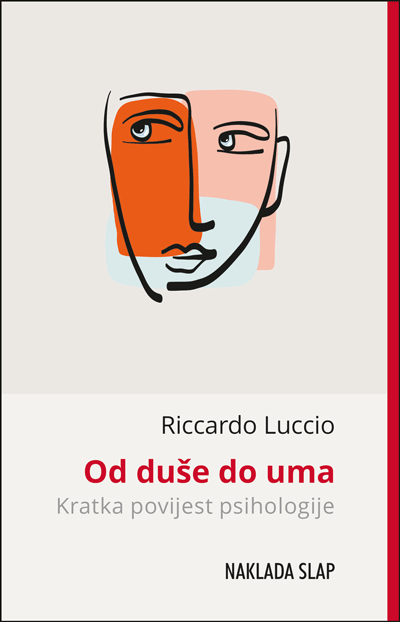 Od duše do uma - Kratka povijest psihologije - Riccardo Luccio