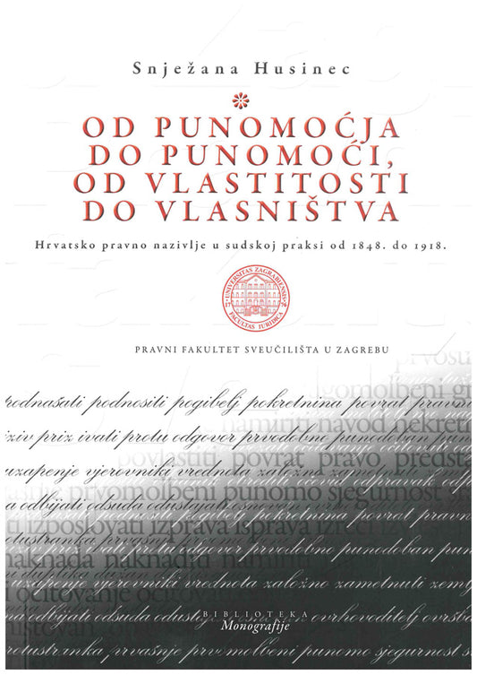 Od punomoćja do punomoći, od vlastitosti do vlasništva - Snježana Husinec