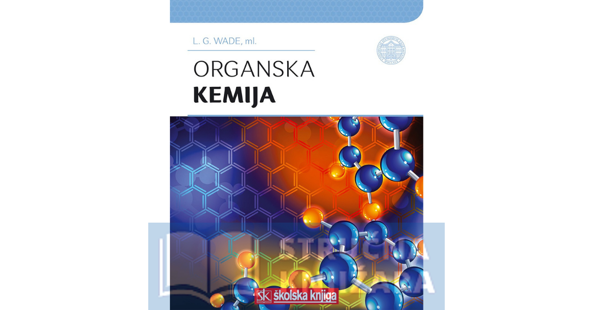 Organska kemija - Leroy Wade ml.