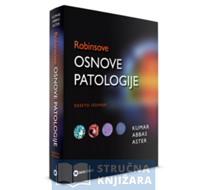 Robinsove osnove patologije - 10. izdanje - V. Kumar A.K. Abbas J.C. Aster