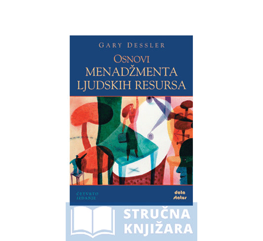 Osnovi menadžmenta ljudskih resursa - Gary Dessler