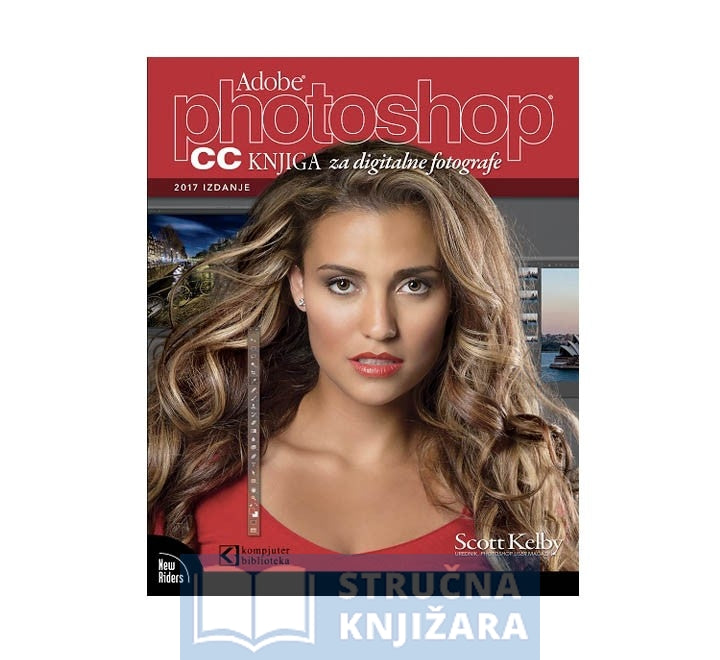 Photoshop CC knjiga za digitalne fotografe - Scott Kelby