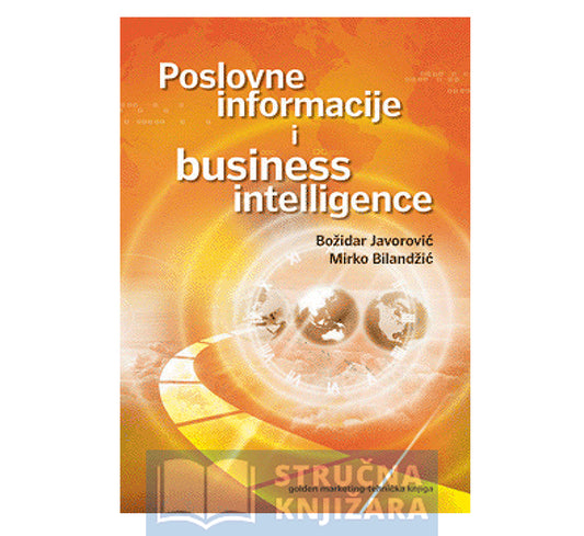 Poslovne informacije i business intelligence - Božidar Javorović, Mirko Bilandžić