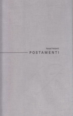 Postamenti - Nenad Fabijanić