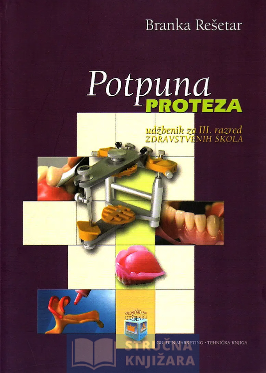 POTPUNA PROTEZA - udžbenik za 3. razred zdravstvenih škola