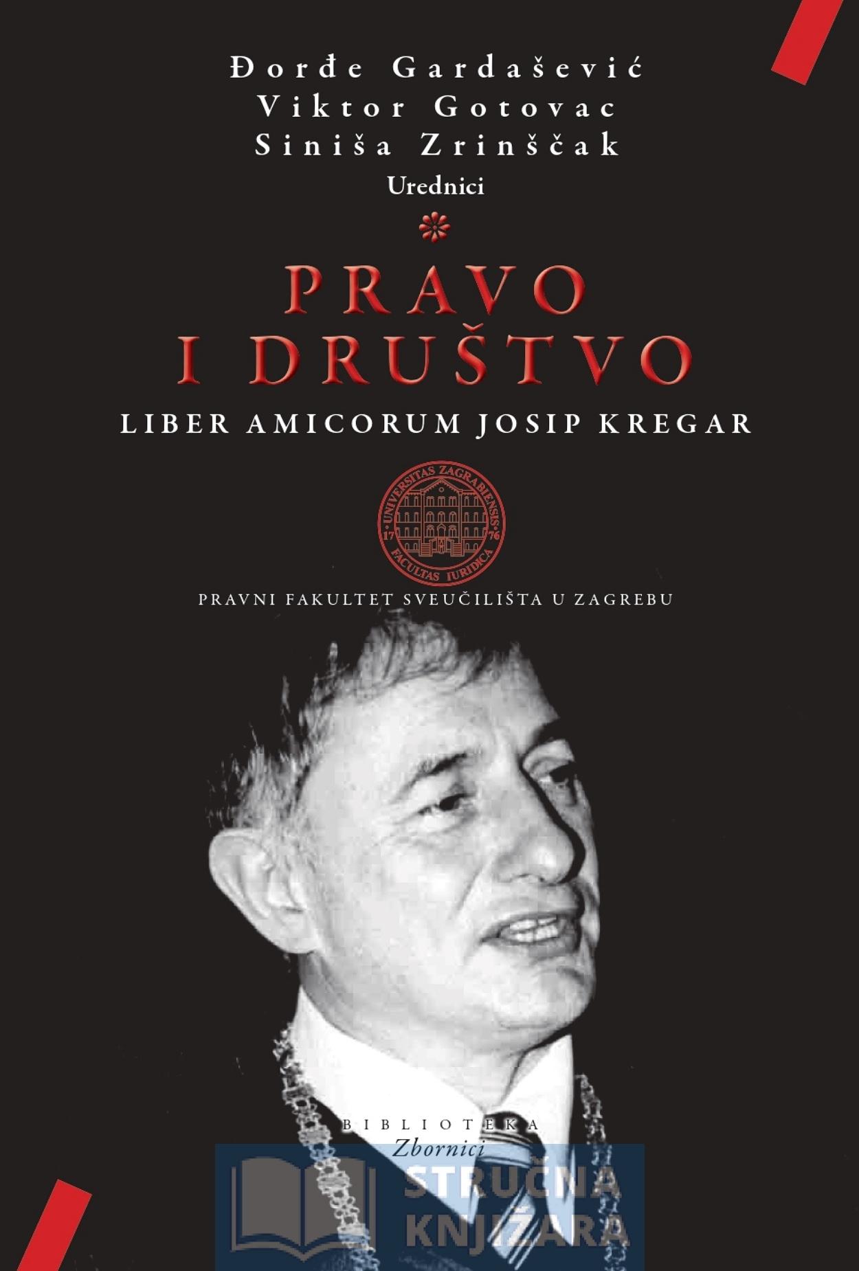 Pravo i društvo – Liber Amicorum Josip Kregar