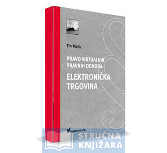 Pravo virtualnih pravnih odnosa - Elektronička trgovina - Tin Matić