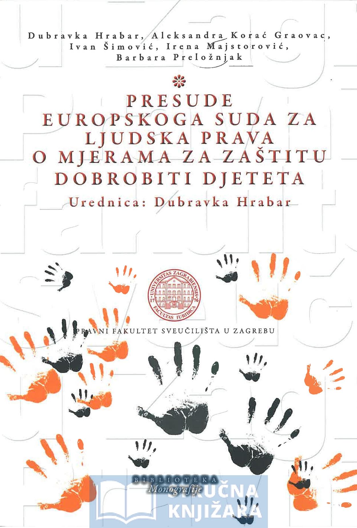 Presude Europskoga suda za ljudska prava o mjerama za zaštitu dobrobiti djeteta - Dubravka Hrabar, Aleksandra Korać Graovac, Ivan Šimović, Irena Majstorović, Barbara Preložnjak