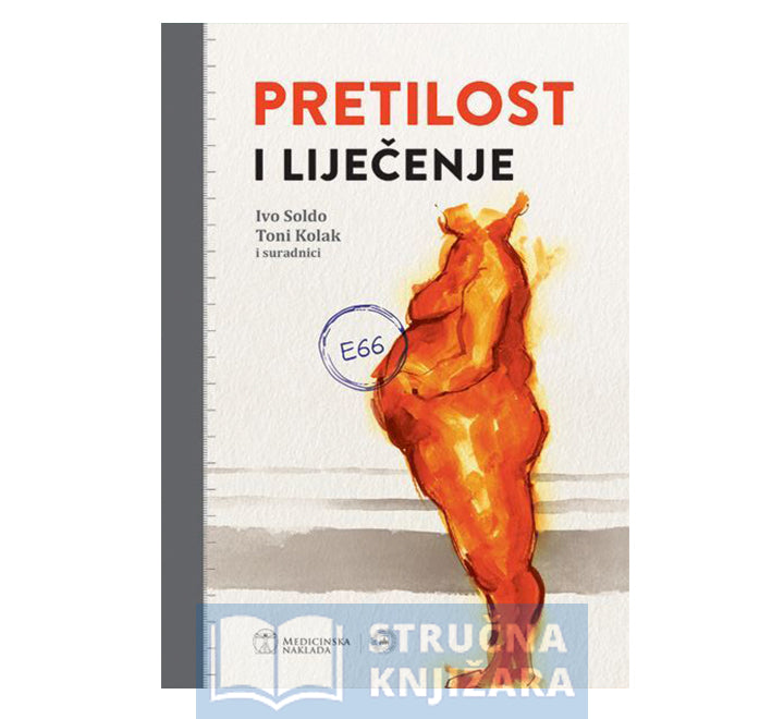 Pretilost i liječenje - Ivo Soldo i Toni Kolak