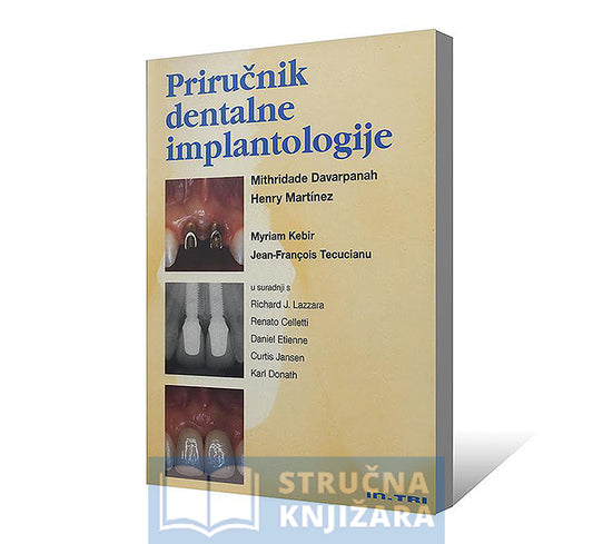 Priručnik dentalne implantologije - Mithridade Davarpanah, Henry Martinez