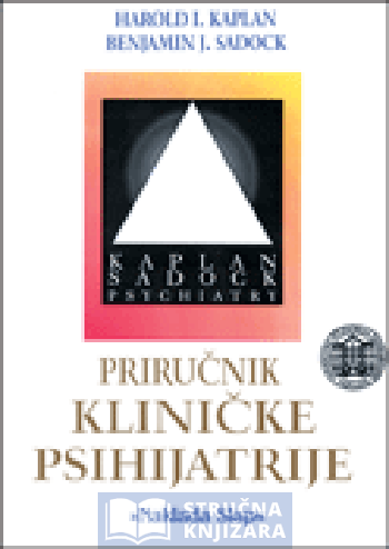 Priručnik kliničke psihijatrije - Harold I. Kaplan, Benjamin J. Sadock