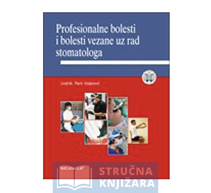 Profesionalne bolesti i bolesti vezane uz rad stomatologa - Marin Vodanović