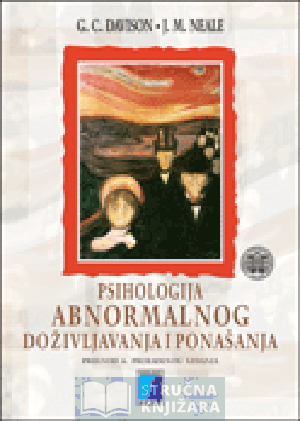 Psihologija abnormalnog doživljavanja i ponašanja - Gerald C. Davison, John M. Neale