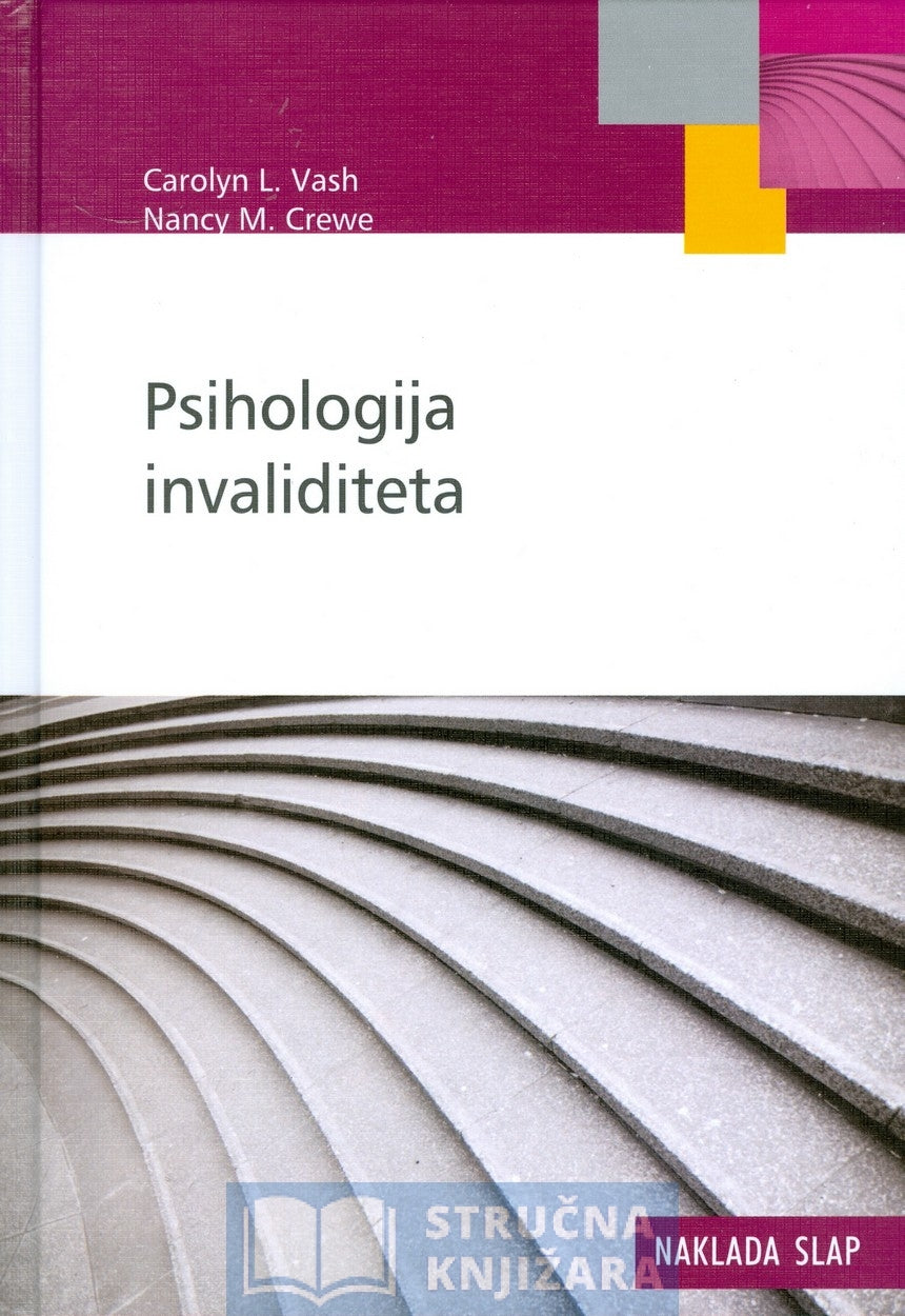 Psihologija invaliditeta - Carolyn L. Vash, Nancy M. Crewe