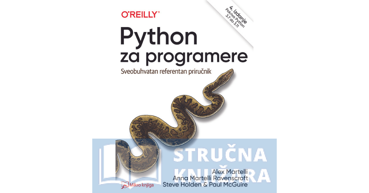 Python za programere - Alex Martelli, Anna Martelli Ravenscroft, Steve Holden, Paula McGuire