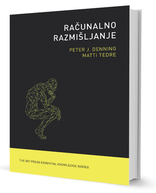 Računalno razmišljanje - Peter J. Denning, Matti Tedre