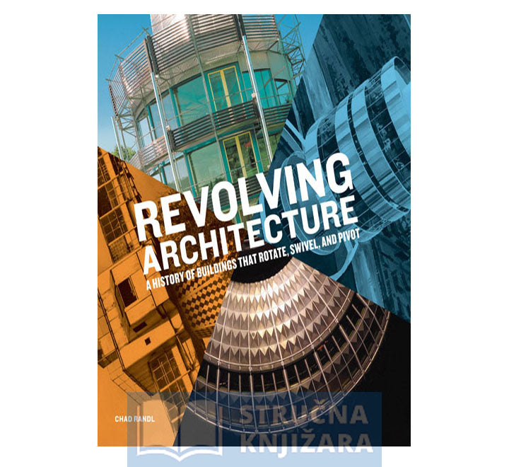 Revolving Architecture