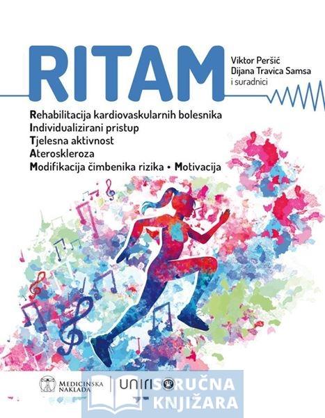 RITAM - Rehabilitacija kardiovaskularnih bolesnika, Individualni pristup, Tjelesna aktivnost, Ateroskleroza, Modifikacija čimbenika rizika, Motivacija - Viktor Peršić, Dijana Travica Samsa