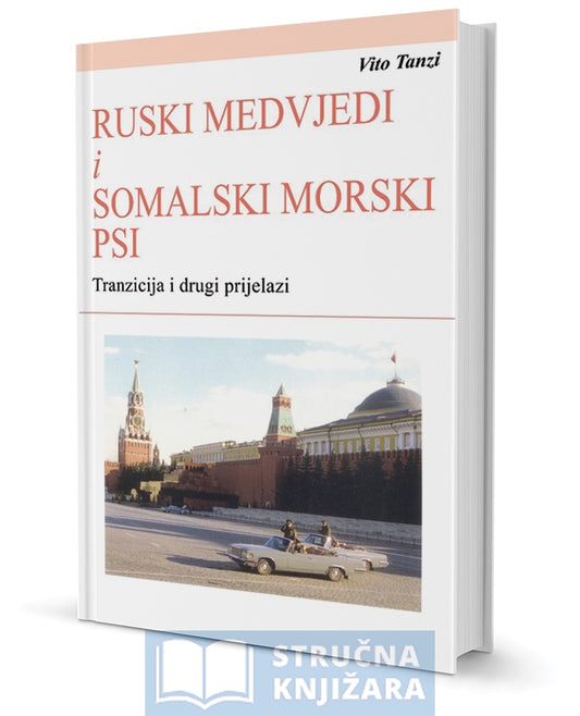 RUSKI MEDVJEDI I SOMALSKI MORSKI PSI -  V. Tanzi