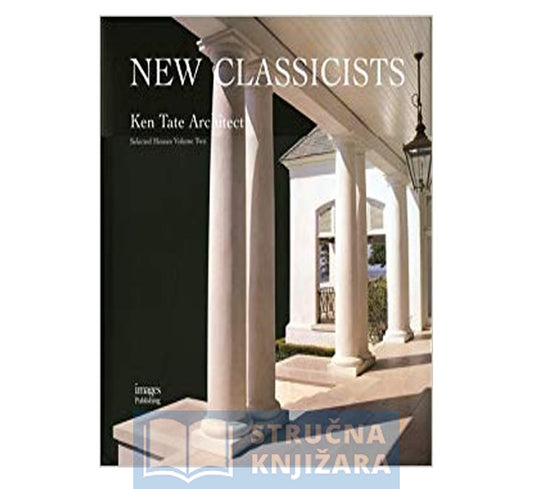 Selected Houses Volume 2: New Classicists