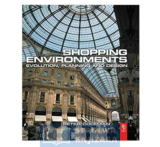 Shopping Environments: Evolution, Planning and Design