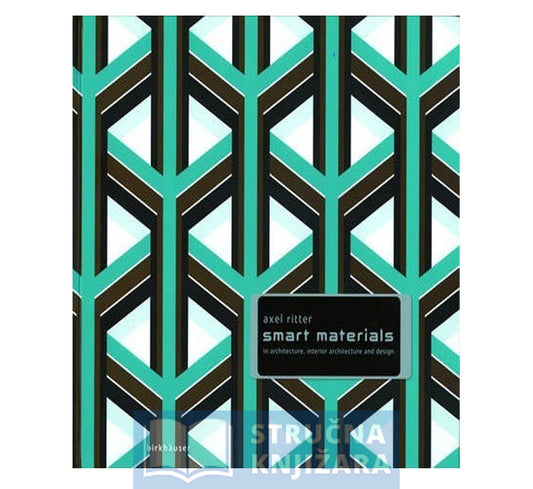 Smart Materials in Architecture, Interior Architecture and Desig