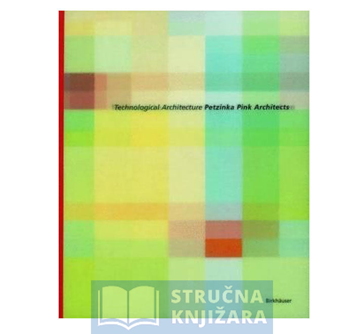 Technologische Architektur Petzinka Pink Architekten / Technolog