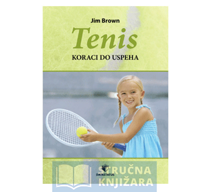 Tenis: koraci do uspeha - Jim Brown