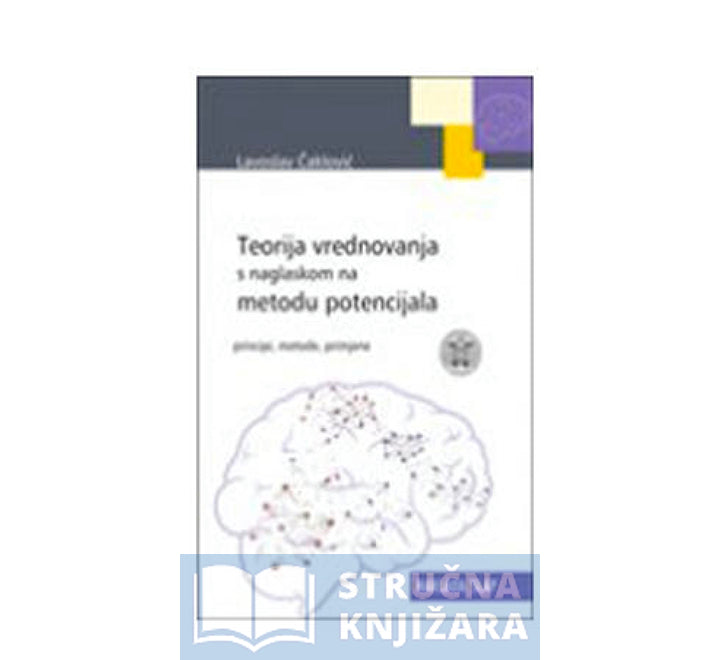 Teorija vrednovanja s naglaskom na metodu potencijala - Lavoslav Čaklović