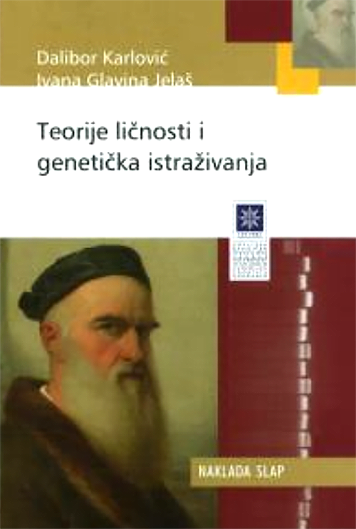 Teorije ličnosti i genetička istraživanja - Dalibor Karlović, Ivana Glavina Jelaš