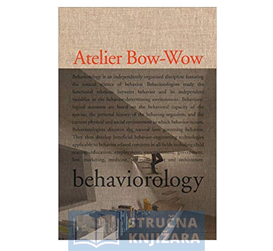 The Architectures of Atelier Bow-Wow : Behaviorology