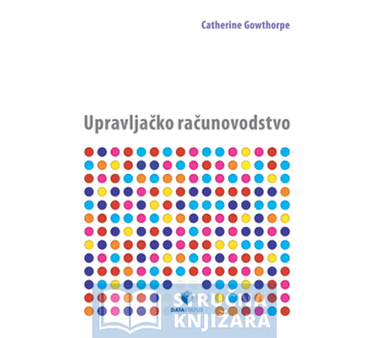 Upravljačko računovodstvo - Catherine Gowthorpe