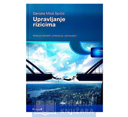 Upravljanje rizicima - Danijela Miloš Sprčić