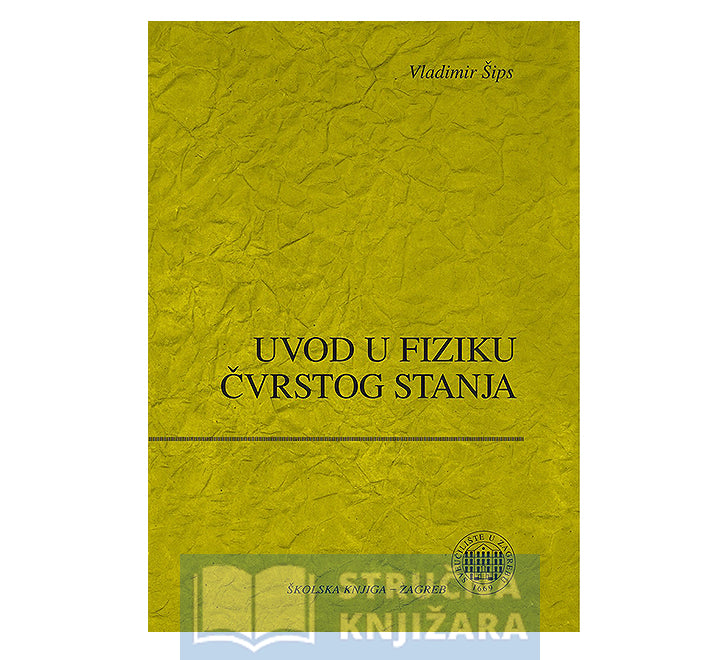 Uvod u fiziku čvrstog stanja - Vladimir Šips