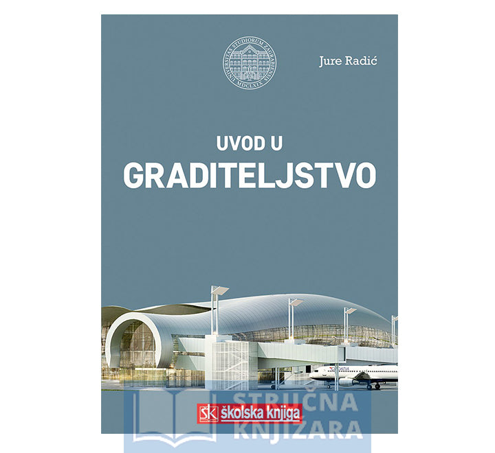 Uvod u graditeljstvo - Jure Radić